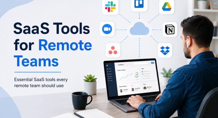 SaaS Tools for Remote Teams