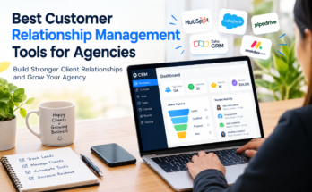 Best Customer Relationship Management Tools for Agencies